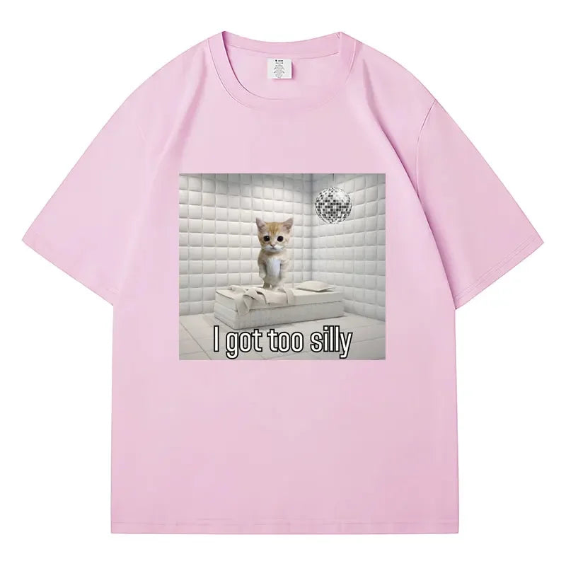 I Got Too Silly Funny Sad Crying Cat Meme T Shirt Men Women Trendy Short Sleeve T-shirt Summer Sport Casual Oversized Streetwear